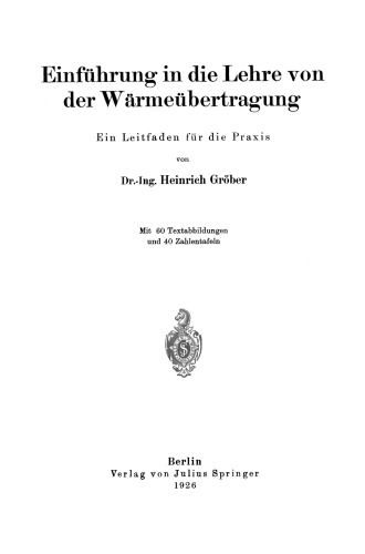 Einführung in die Lehre von der Wärmeübertragung: Ein Leitfaden für die Praxis