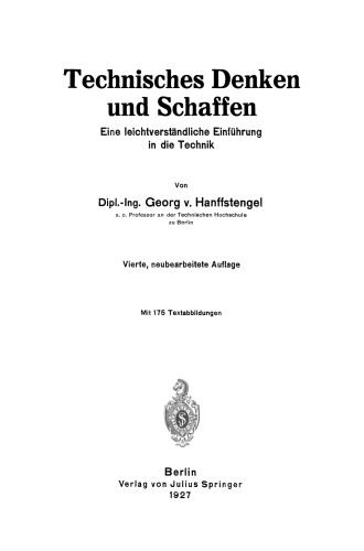 Technisches Denken und Schaffen: Eine leichtverständliche Einführung in die Technik