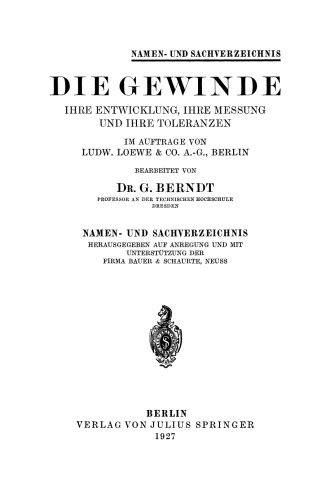 Die Gewinde Ihre Entwicklung, Ihre Messung und Ihre Toleranzen: Namen- und Sachverzeichnis