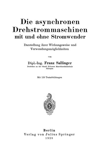 Die asynchronen Drehstrommaschinen mit und ohne Stromwender: Darstellung ihrer Wirkungsweise und Verwendungsmöglichkeiten
