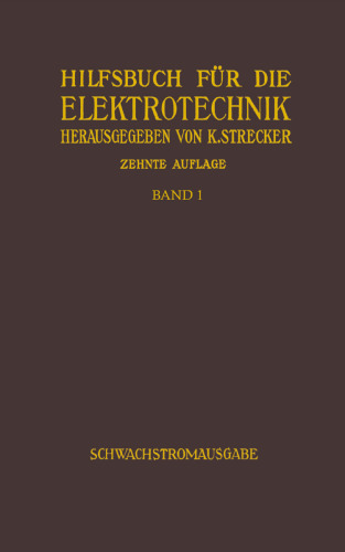 Hilfsbuch für die Elektrotechnik: Schwachstromausgabe (Fernmeldetechnik)
