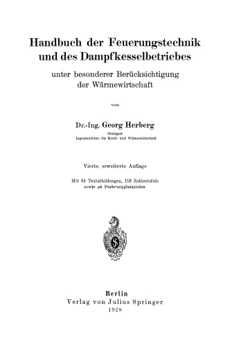 Handbuch der Feuerungstechnik und des Dampfkesselbetriebes: unter besonderer Berücksichtigung der Wärmewirtschaft