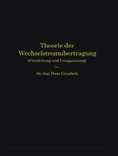 Theorie der Wechselstromübertragung (Fernleitung und Umspannung)