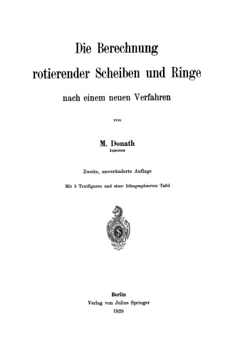 Die Berechnung rotierender Scheiben und Ringe nach einem neuen Verfahren