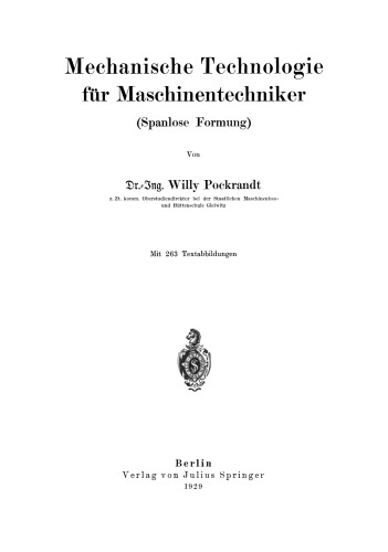 Mechanische Technologie für Maschinentechniker: Spanlose Formung