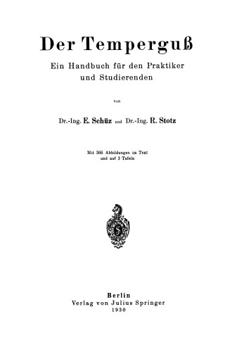 Der Temperguß: Ein Handbuch für den Praktiker und Studierenden