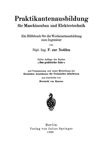 Praktikantenausbildung für Maschinenbau und Elektrotechnik: Ein Hilfsbuch für die Werkstattausbildung zum Ingenieur