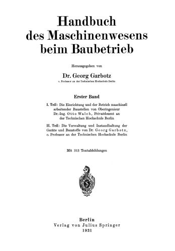 Handbuch des Maschinenwesens beim Baubetrieb: Erster Band