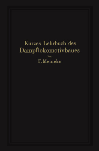 Kurzes Lehrbuch des Dampflokomotivbaues