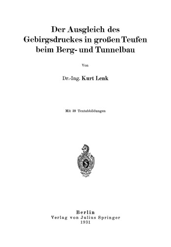 Der Ausgleich des Gebirgsdruckes in großen Teufen beim Berg- und Tunnelbau