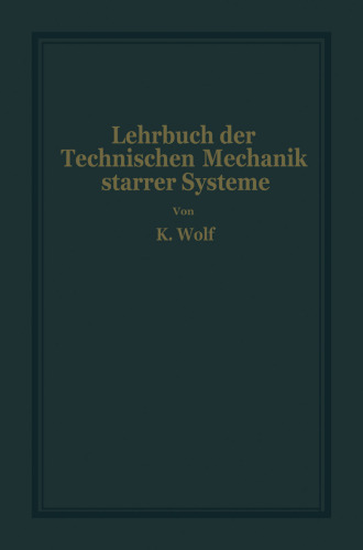 Lehrbuch der Technischen Mechanik starrer Systeme: Zum Vorlesungsgebrauch und zum Selbststudium