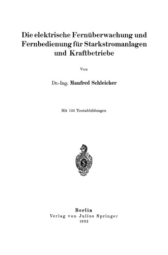Die elektrische Fernüberwachung und Fernbedienung für Starkstromanlagen und Kraftbetriebe
