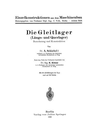 Die Gleitlager (Längs- und Querlager): Berechnung und Konstruktion
