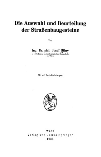 Die Auswahl und Beurteilung der Straßenbaugesteine