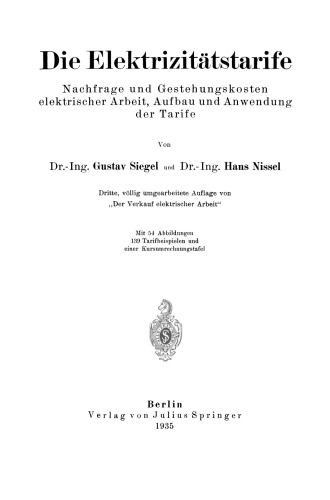 Die Elektrizitätstarife: Nachfrage und Gestehungskosten elektrischer Arbeit, Aufbau und Anwendung der Tarife
