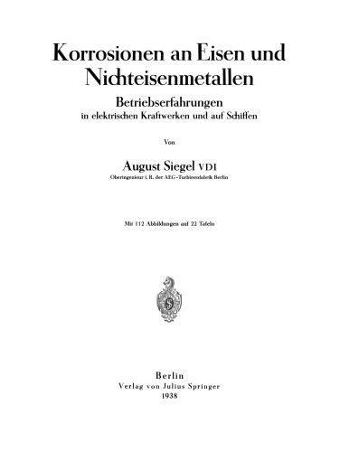 Korrosionen an Eisen und Nichteisenmetallen: Betriebserfahrungen in elektrischen Kraftwerken und auf Schiffen