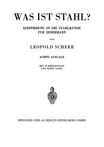 Was ist Stahl?: Einführung in die Stahlkunde für Jedermann