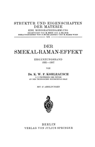 Der Smekal-Raman-Effekt: Ergänzungsband 1931–1937