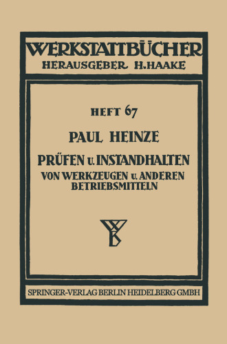 Prüfen und Instandhalten von Werkzeugen und anderen Betriebsmitteln: Ausgewählte Beispiele