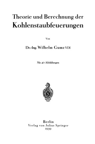 Theorie und Berechnung der Kohlenstaubfeuerungen