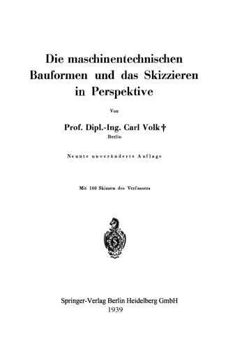 Die maschinentechnischen Bauformen und das Skizzieren in Perspektive