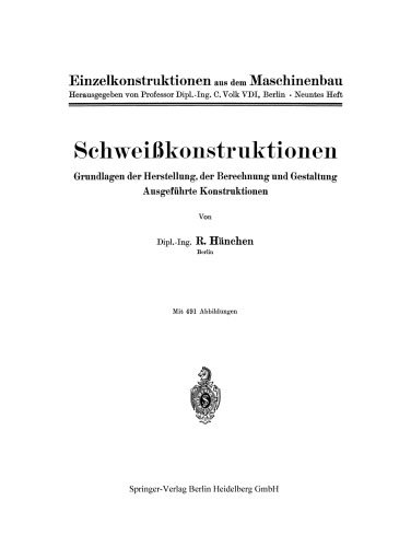 Schweißkonstruktionen: Grundlagen der Herstellung, der Berechnung und Gestaltung Ausgeführte Konstruktionen