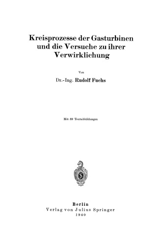 Kreisprozesse der Gasturbinen und die Versuche zu ihrer Verwirklichung