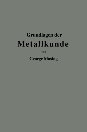 Grundlagen der Metallkunde in anschaulicher Darstellung