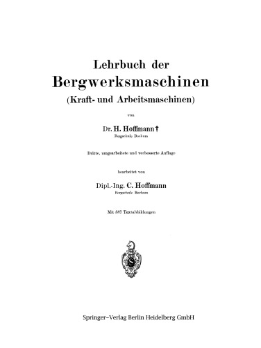 Lehrbuch der Bergwerksmaschinen (Kraft- und Arbeitsmaschinen)