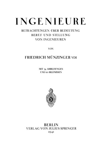 Ingenieure: Betrachtungen Über Bedeutung Beruf und Stellung von Ingenieuren