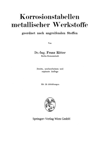Korrosionstabellen metallischer Werkstoffe: geordnet nach angreifenden Stoffen