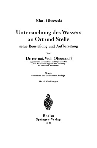 Untersuchung des Wassers an Ort und Stelle, seine Beurteilung und Aufbereitung
