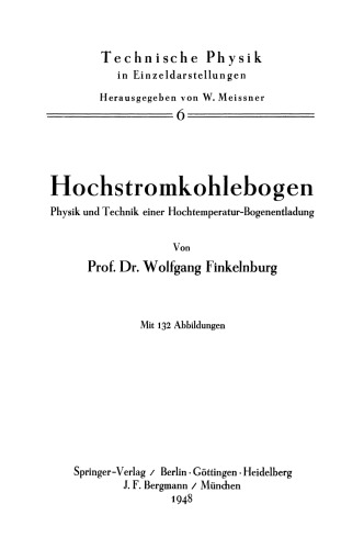 Hochstromkohlebogen: Physik und Technik einer Hochtemperatur-Bogenentladung