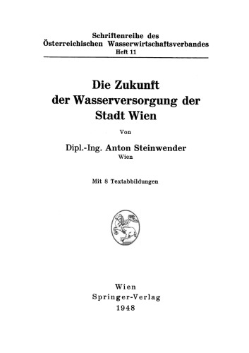 Die Zukunft der Wasserversorgung der Stadt Wien