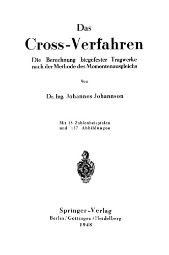 Das Cross-Verfahren: Die Berechnung biegefester Tragwerke nach der Methode des Momentenausgleichs