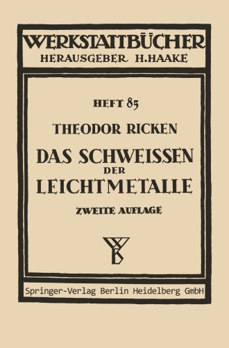 Das Schweißen der Leichtmetalle