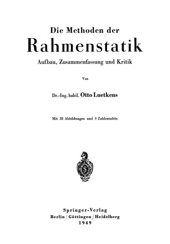 Die Methoden der Rahmenstatik: Aufbau, Zusammenfassung und Kritik