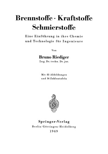 Brennstoffe · Kraftstoffe Schmierstoffe: Eine Einführung in ihre Chemie und Technologie für Ingenieure