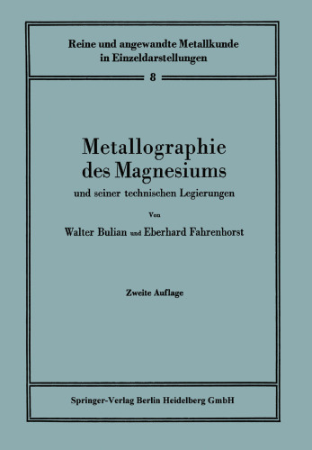 Metallographie des Magnesiums und seiner technischen Legierungen