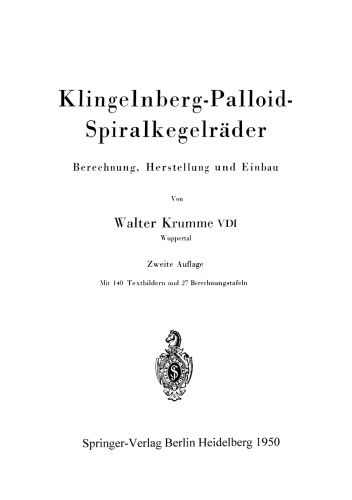 Klingelnberg-Palloid-Spiralkegelräder: Berechnung, Herstellung und Einbau