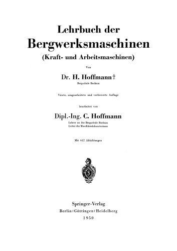 Lehrbuch der Bergwerksmaschinen: Kraft- und Arbeitsmaschinen