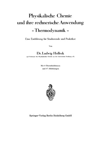 Physikalische Chemie und ihre rechnerische Anwendung. —Thermodynamik—: Eine Einführung für Studierende und Praktiker
