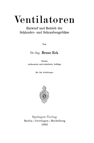 Ventilatoren: Entwurf und Betrieb der Schleuder- und Schraubengebläse