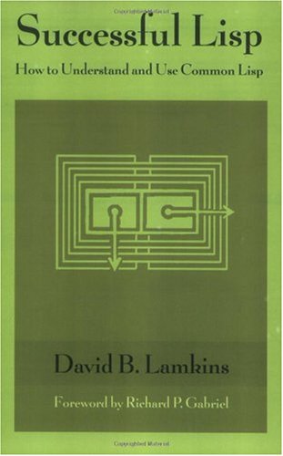 Successful Lisp.How to understand and use Common Lisp