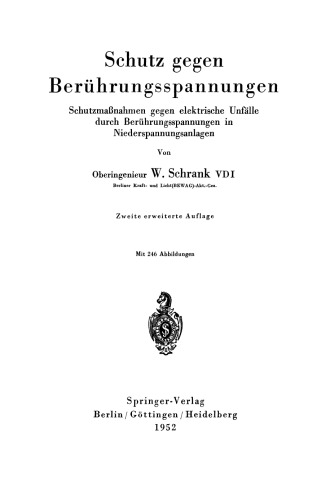 Schutz gegen Berührungsspannungen: Schutzmaßnahmen gegen elektrische Unfälle durch Berührungsspannungen in Niederspannungsanlagen