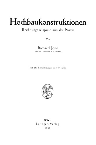 Hochbaukonstruktionen: Rechnungsbeispiele aus der Praxis