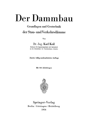 Der Dammbau: Grundlagen und Geotechnik der Stau- und Verkehrsdämme