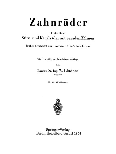 Zahnräder: Erster Band Stirn- und Kegelräder mit geraden Zähnen