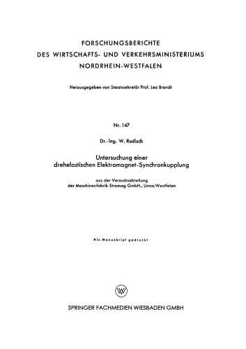 Untersuchung einer drehelastischen Elektromagnet-Synchronkupplung: aus der versuchsabteilung der Maschinenfabrik Stromag GmbH, Unna/Westfalen