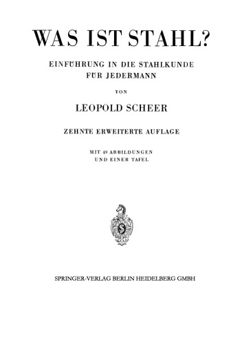 Was ist Stahl?: Einführung in die Stahlkunde für Jedermann